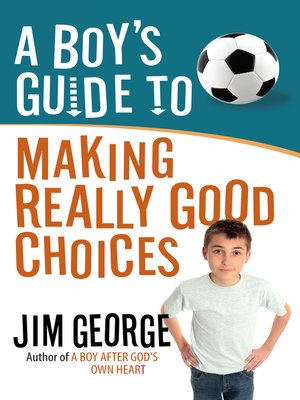 cover image of A Boy's Guide to Making Really Good Choices